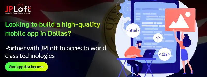 Looking to build a high-quality mobile app in Dallas